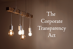 The Corporate Transparency Act: What is it and why does it matter?